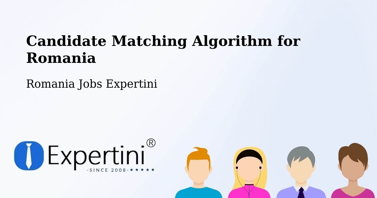 Candidate Matching Algorithm Overview – Arad - Romania Jobs Expertini